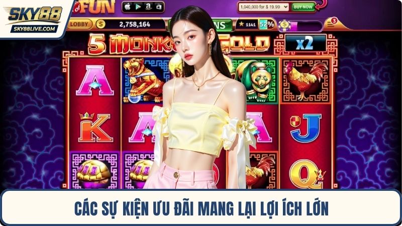 Các sự kiện ưu đãi mang lại lợi ích lớn