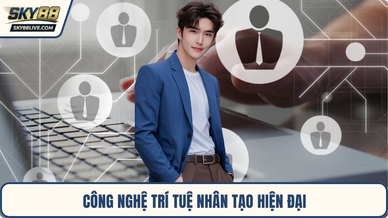 Công nghệ trí tuệ nhân tạo hiện đại