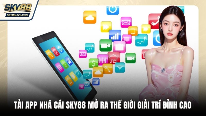 Tải App nhà cái Sky88