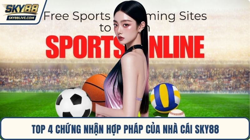 Top 4 chứng nhận hợp pháp của nhà cái Sky88